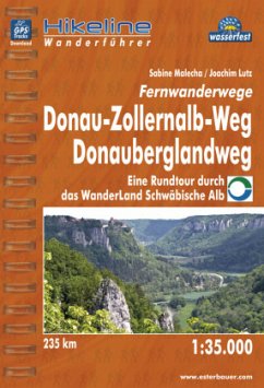 Hikeline Wanderführer Fernwanderwege Donau-Zollernalb-Weg, Donauberglandweg - Malecha, Sabine;Lutz, Joachim