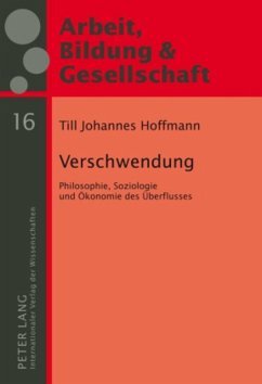 Verschwendung - Hoffmann, Till Johannes