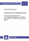 Amtsschutz durch Bestandsschutz