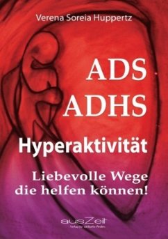 ADS ADHS Hyperaktivität - Huppertz, Verena Soreia