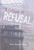 A Culture of Refusal