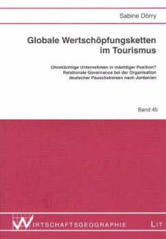 Globale Wertschöpfungsketten im Tourismus - Dörry, Sabine
