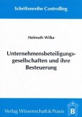 Unternehmensbeteiligungsgesellschaften und ihre Besteuerung.