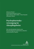 Psychopharmakaversorgung im Altenpflegeheim