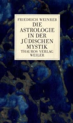 Die Astrologie in der jüdischen Mystik - Weinreb, Friedrich