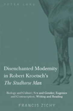 Disenchanted Modernity in Robert Kroetsch¿s «The Studhorse Man» - Zichy, Francis