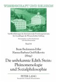 Die "unbekannte" Edith Stein: Phänomenologie und Sozialphilosophie