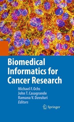 Biomedical Informatics for Cancer Research - Ochs, Michael F. / Casagrande, John T. / Davuluri, Ramana V. (Hrsg.)