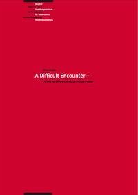 A Difficult Encounter – The Informal Georgian-Abkhazian Dialogue Process A Difficult Encounter – The Informal Georgian-Abkhazian Dialogue Process