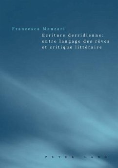 Ecriture derridienne : entre langage des rêves et critique littéraire - Manzari, Francesca