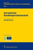 Europäische Handelsgerichtsbarkeit Europäische Handelsgerichtsbarkeit