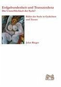 Erdgebundenheit und Transzenden - Rieger, Jolan