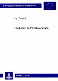 Positionen zu Privatisierungen - Caspari, Ingo