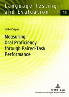 Measuring Oral Proficiency through Paired-Task Performance - Csépes, Ildikó