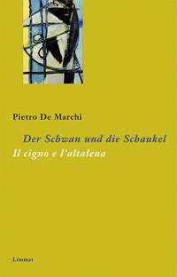 Der Schwan und die Schaukel /Il cigno e l'altalena - De Marchi, Pietro