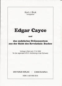 Edgar Cayce und das endokrine Drüsensystem aus der Sicht des 