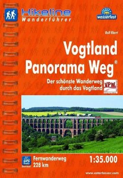 Hikeline Fernwanderweg Vogtland Panorama Weg 1 : 35 000 - Ebert, Rolf