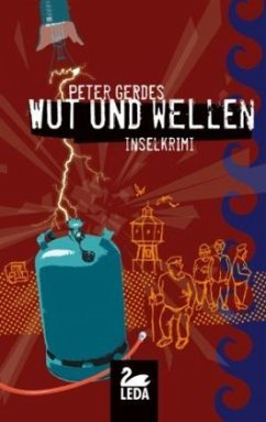 Wut und Wellen / Hauptkommissar Stahnke Bd.9 - Gerdes, Peter