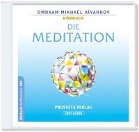 Die Meditation - Aivanhov, Omraam M
