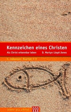 Kennzeichen eines Christen - D. Martyn Lloyd-Jones