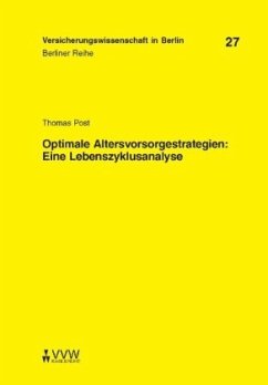 Optimale Altersvorsorgestrategien: Eine Lebenszyklusanalyse - Post, Thomas