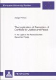 The Implication of Prevention of Conflicts for Justice and Peace