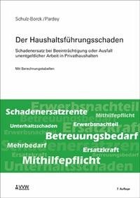 Der Haushaltsführungsschaden - Schulz-Borck, Hermann; Pardey, Frank