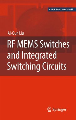 RF Mems Switches and Integrated Switching Circuits - Liu, Ai-Qun