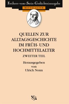 Quellen zur Alltagsgeschichte im Früh- und Hochmittelalter II - Nonn, Ulrich (Hrsg.)