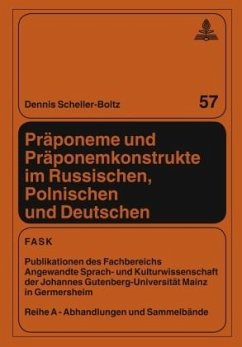 Präponeme und Präponemkonstrukte im Russischen, Polnischen und Deutschen - Scheller-Boltz, Dennis