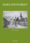 Harz-Zeitschrift für den Harz-Verein für Geschichte und Altertumskunde 61. Jahrgang 2009