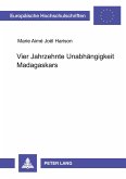 Vier Jahrzehnte Unabhängigkeit Madagaskars Vier Jahrzehnte Unabhängigkeit Madagaskars