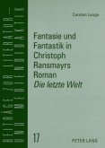 Fantasie und Fantastik in Christoph Ransmayrs Roman Die letzte Welt