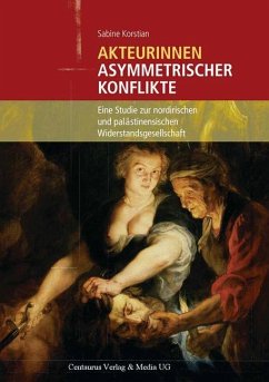 Akteurinnen asymmetrischer Konflikte - Korstian, Sabine