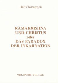 Ramakrishna und Christus oder das Paradox der Reinkarnation - Torwesten, Hans