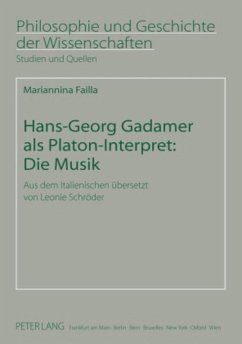Hans-Georg Gadamer als Platon-Interpret: Die Musik - Failla, Mariannina