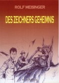 Des Zeichners Geheimnis Des Zeichners Geheimnis