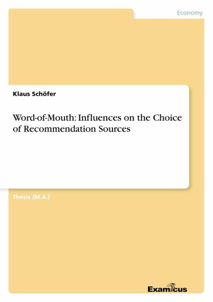 Word-of-Mouth: Influences on the Choice of Recommendation Sources