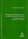 Musiktheorie im Musikuntericht an niedersächsischen Gymnasien, m. CD-ROM