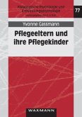 Pflegeeltern und ihre Pflegekinder