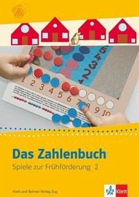 Das Zahlenbuch zur Frühförderung - Das Zahlenbuch zur Frühförderung: Spiele zur Frühförderung. Spielebuch 2 [Paperback]