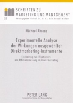 Experimentelle Analyse der Wirkungen ausgewählter Direktmarketing-Instrumente - Ahrens, Michael