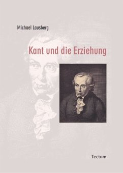 Kant und die Erziehung - Lausberg, Michael