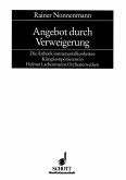 Angebot durch Verweigerung Angebot durch Verweigerung