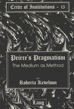 Peirce's Pragmatism - Kevelson, Roberta