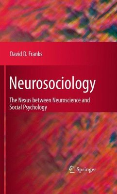 Neurosociology - Franks, David D.