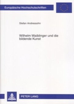Cover Wilhelm Waiblinger und die bildende Kunst