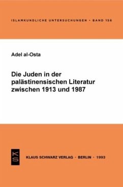 Die Juden in der palästinensischen Literatur zwischen 1913 und 1987 - al-Osta, Adel
