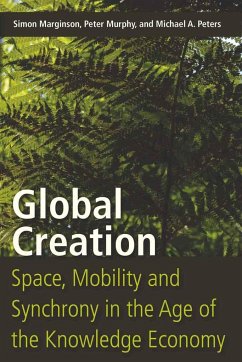 Global Creation - Marginson, Simon;Murphy, Peter;Peters, Michael A.