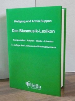 Das Blasmusik-Lexikon - Suppan, Wolfgang;Suppan, Armin